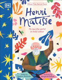 Image for "What the Artist Saw Henri Matisse"