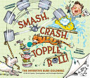 Image for "Smash, Crash, Topple, Roll!"
